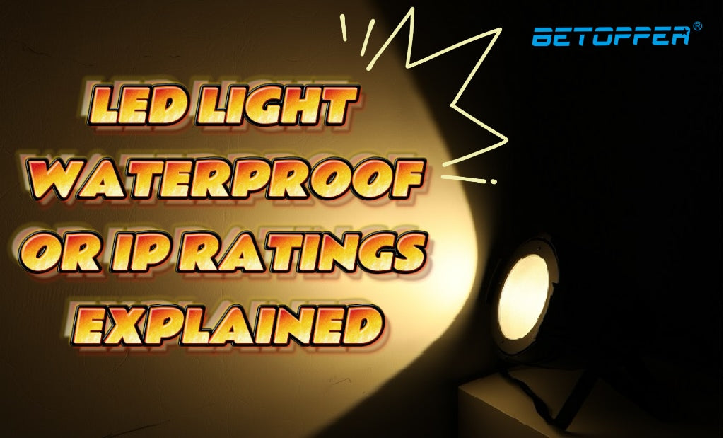 LED LIGHT WATERPROOF OR IP RATINGS EXPLAINED