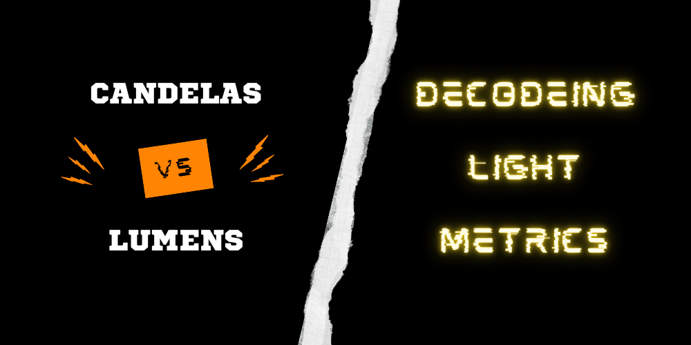 Candelas vs Lumens: Decoding Light Metrics