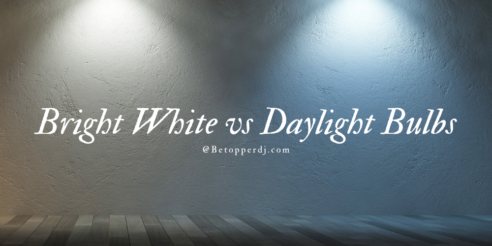 Bright White vs Daylight: Here is the difference